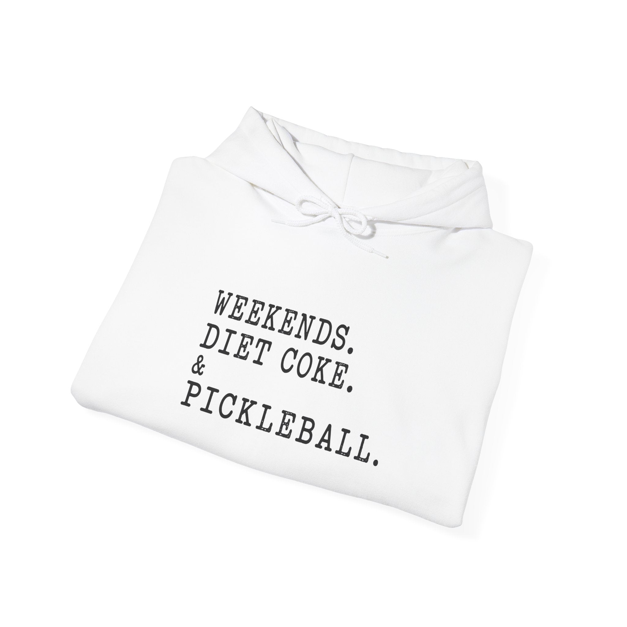 Pickleball Hoodie - "Weekends. Diet Coke. & Pickleball." Cozy White Pullover