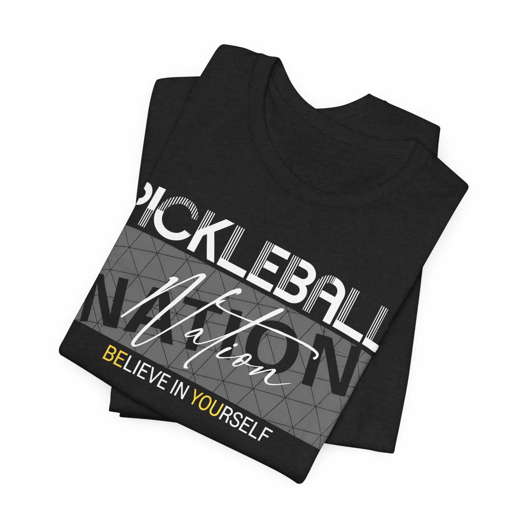 Pickleball Nation Tee — "Believe in Yourself" Graphic Shirt