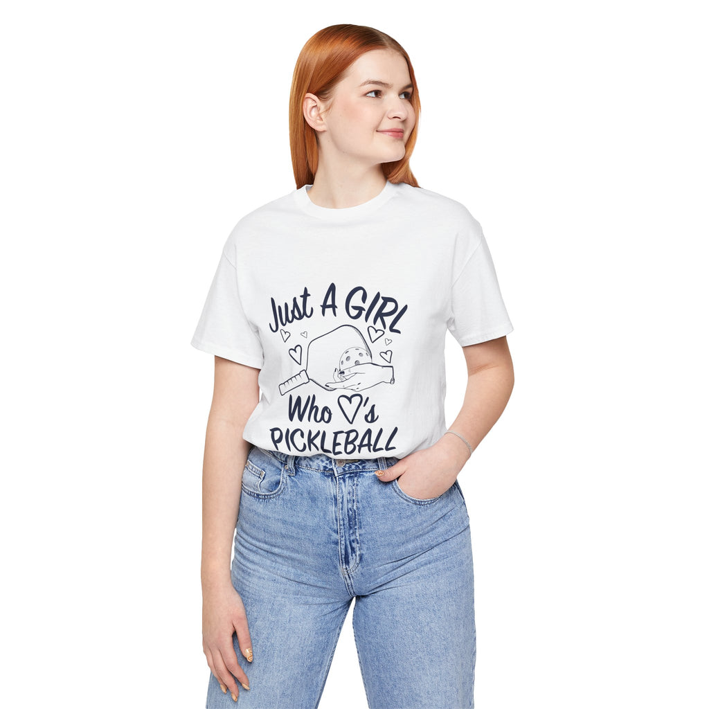 Pickleball Tee — "Just a Girl Who Loves Pickleball" Graphic Shirt