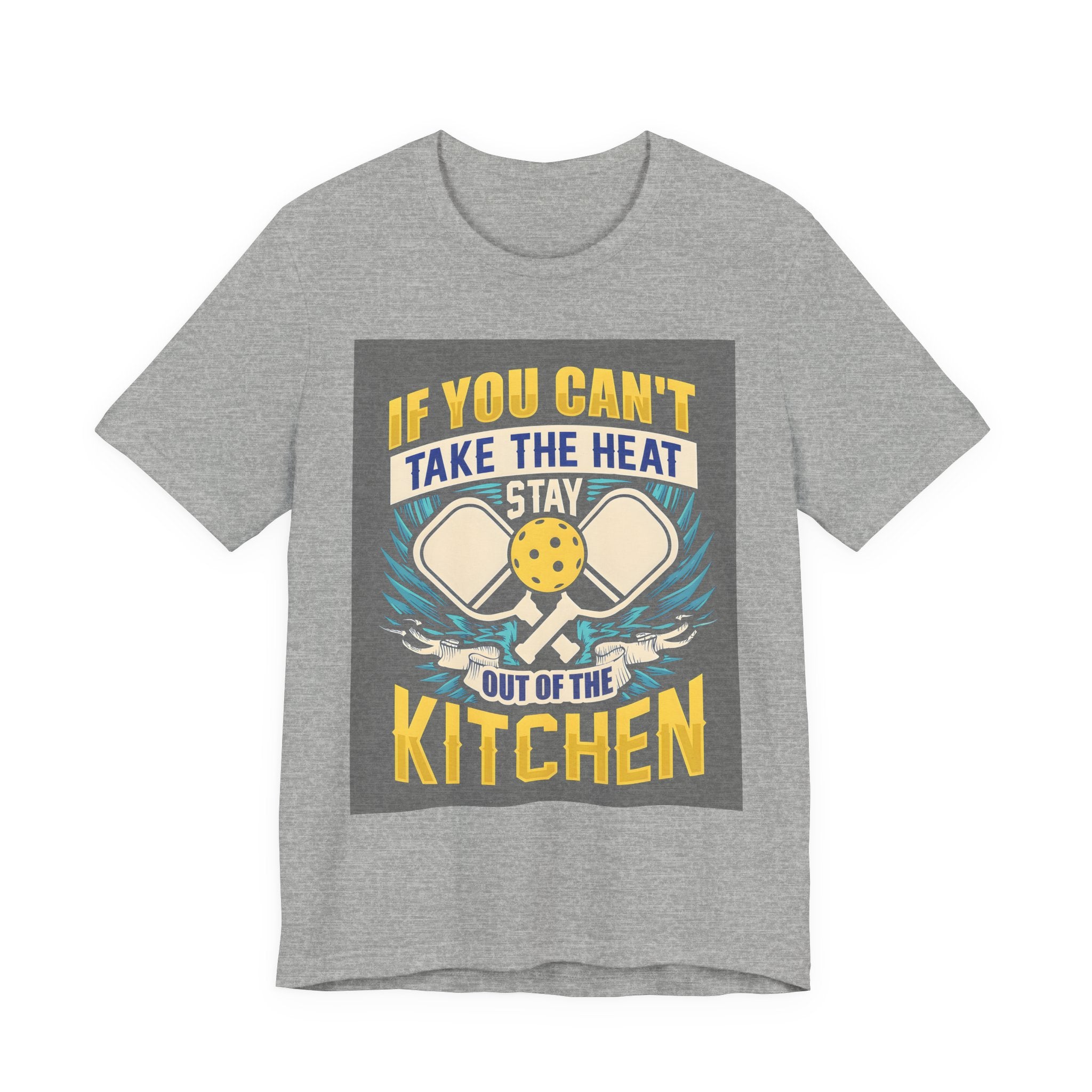 Kitchen T-Shirt — "If You Can't Take the Heat, Stay Out of the Kitchen" Chefs & Bakers Tee