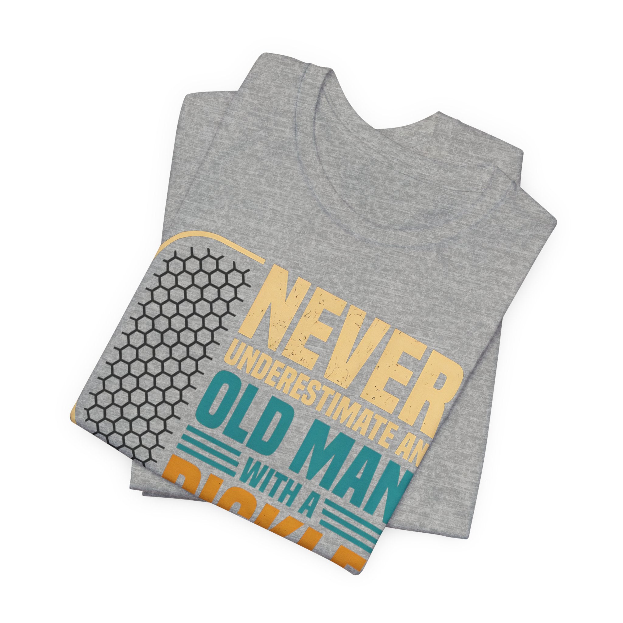 Pickleball Tee — "Never Underestimate an Old Man with a Pickleball Paddle"