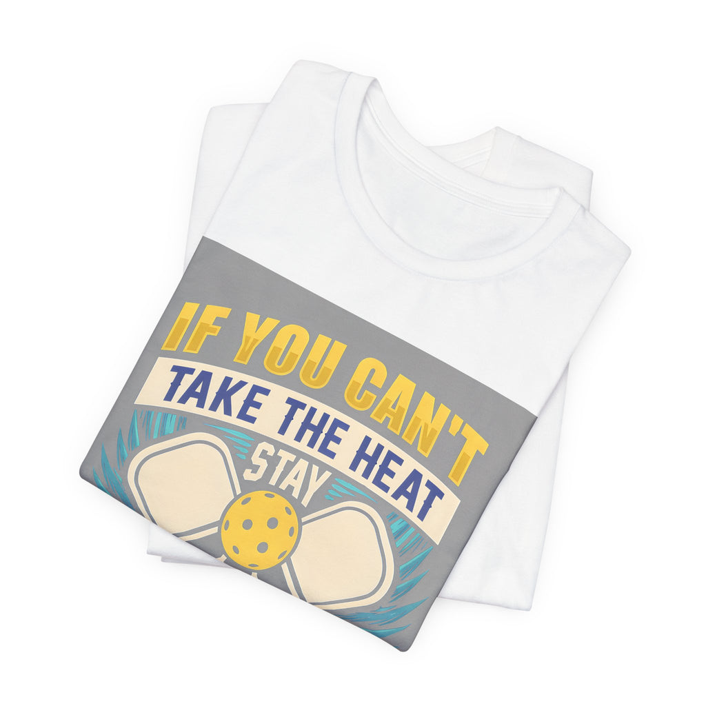 Kitchen T-Shirt — "If You Can't Take the Heat, Stay Out of the Kitchen" Chefs & Bakers Tee