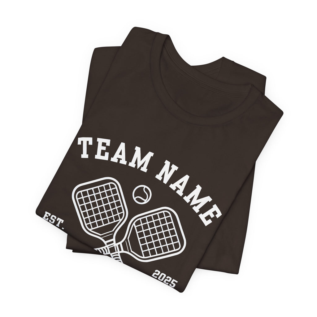 Pickleball Club T-Shirt — Custom Team Name, Austin TX (Est. 2025)