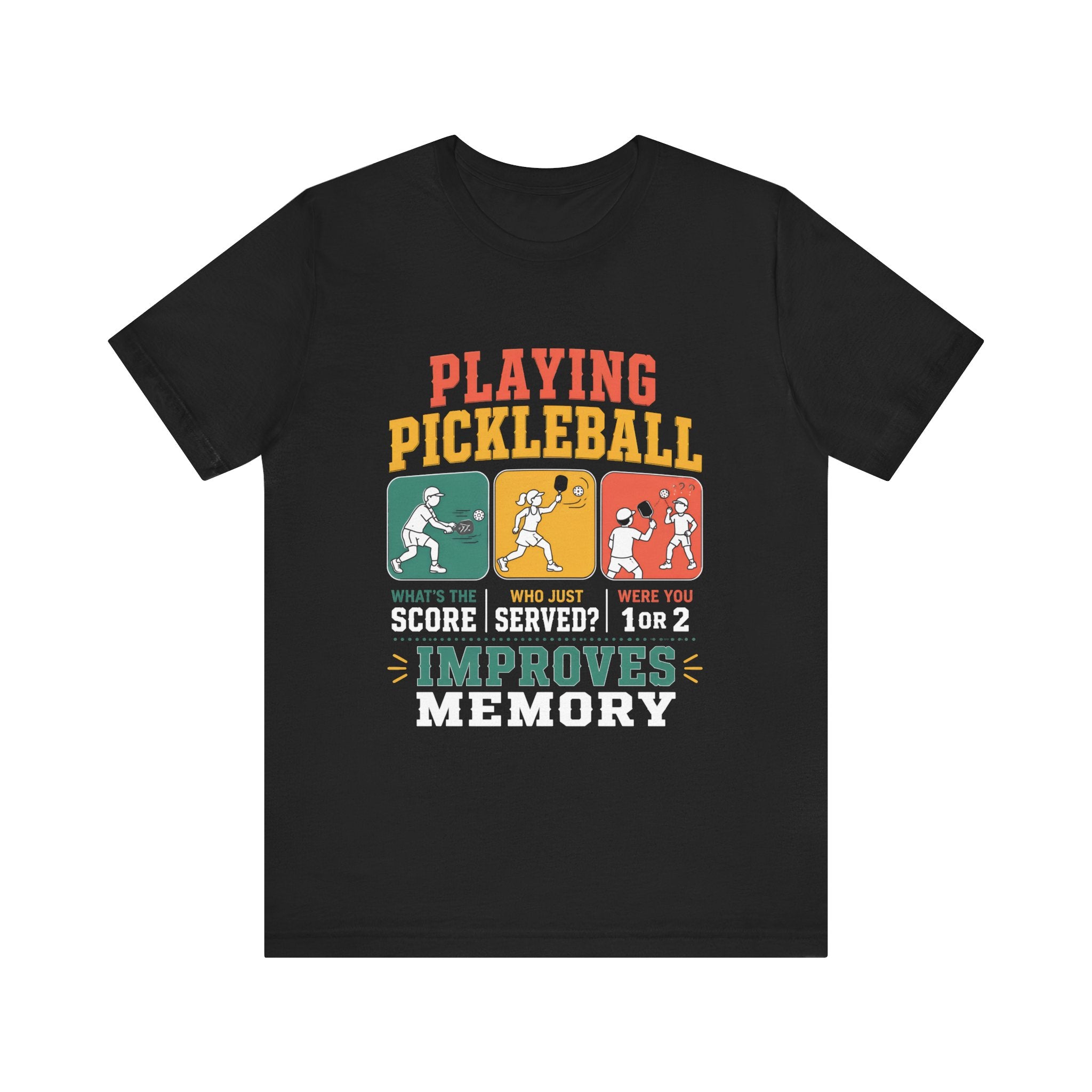 Playing Pickleball Improves Memory T‑Shirt — Funny Pickleball Player Tee