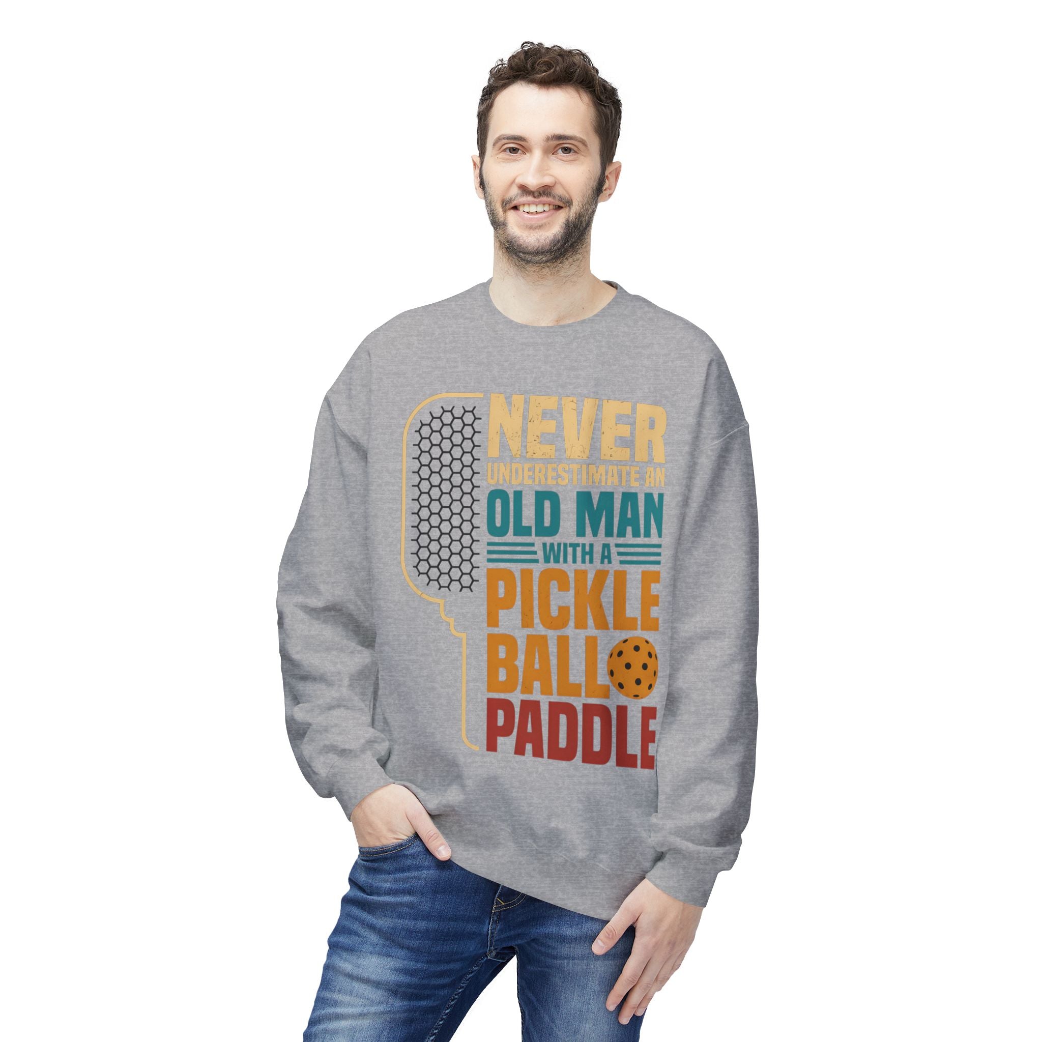 Pickleball Paddle Sweatshirt — "Never Underestimate an Old Man with a Pickleball Paddle" Crewneck