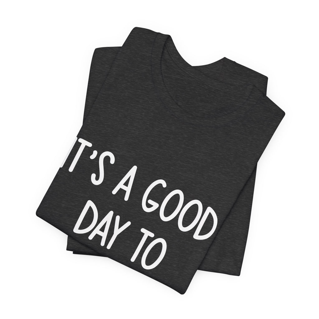 Pickleball Tee — "It's a Good Day to Pickleball" Casual Short Sleeve Shirt