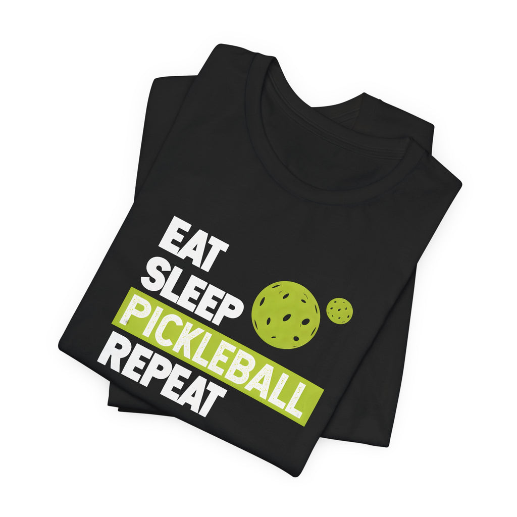 Eat Sleep Pickleball Repeat T‑Shirt — Funny Pickleball Player Tee