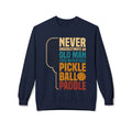 Pickleball Paddle Sweatshirt — "Never Underestimate an Old Man with a Pickleball Paddle" Crewneck
