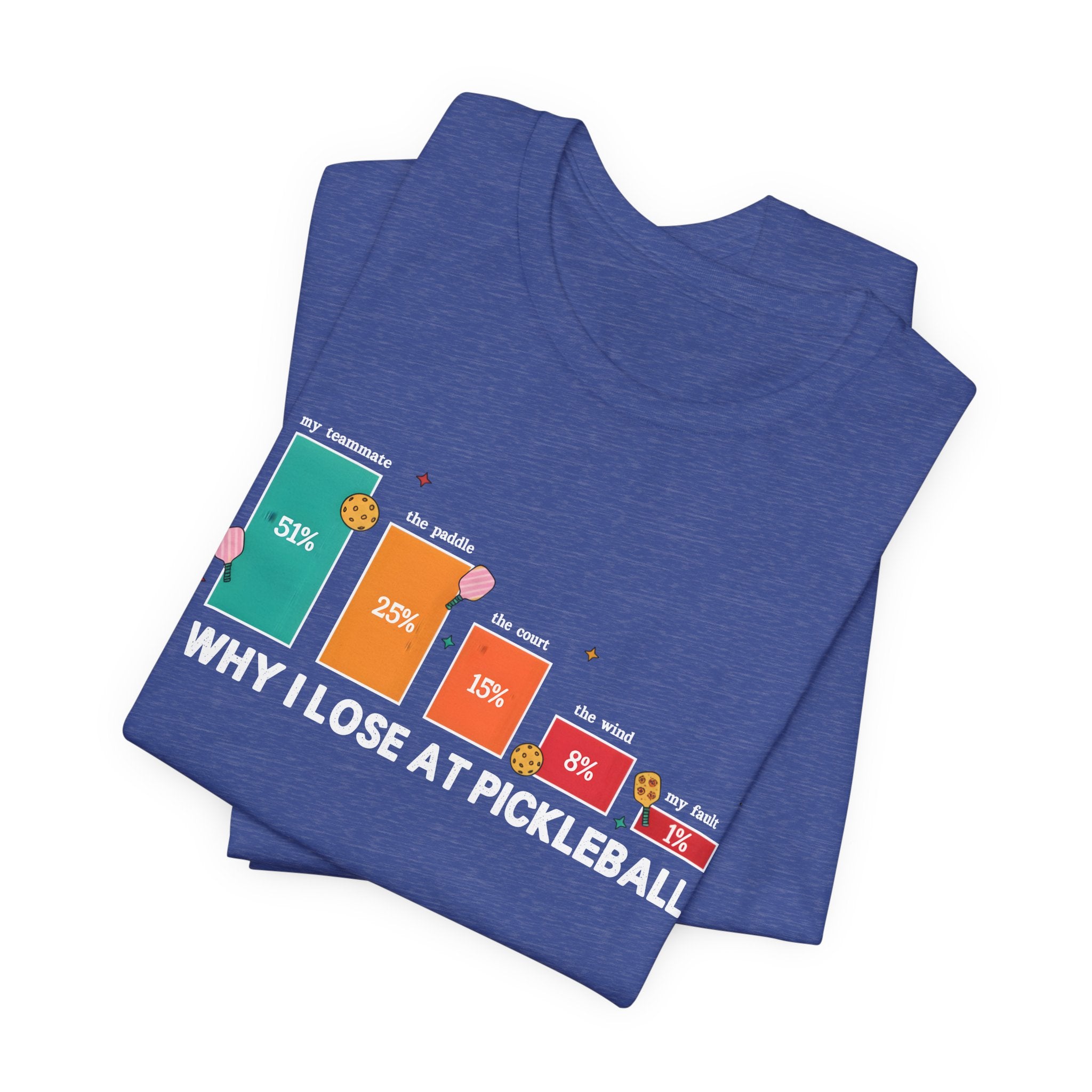 Pickleball Funny Tee — “Why I Lose at Pickleball” Bar Chart Shirt