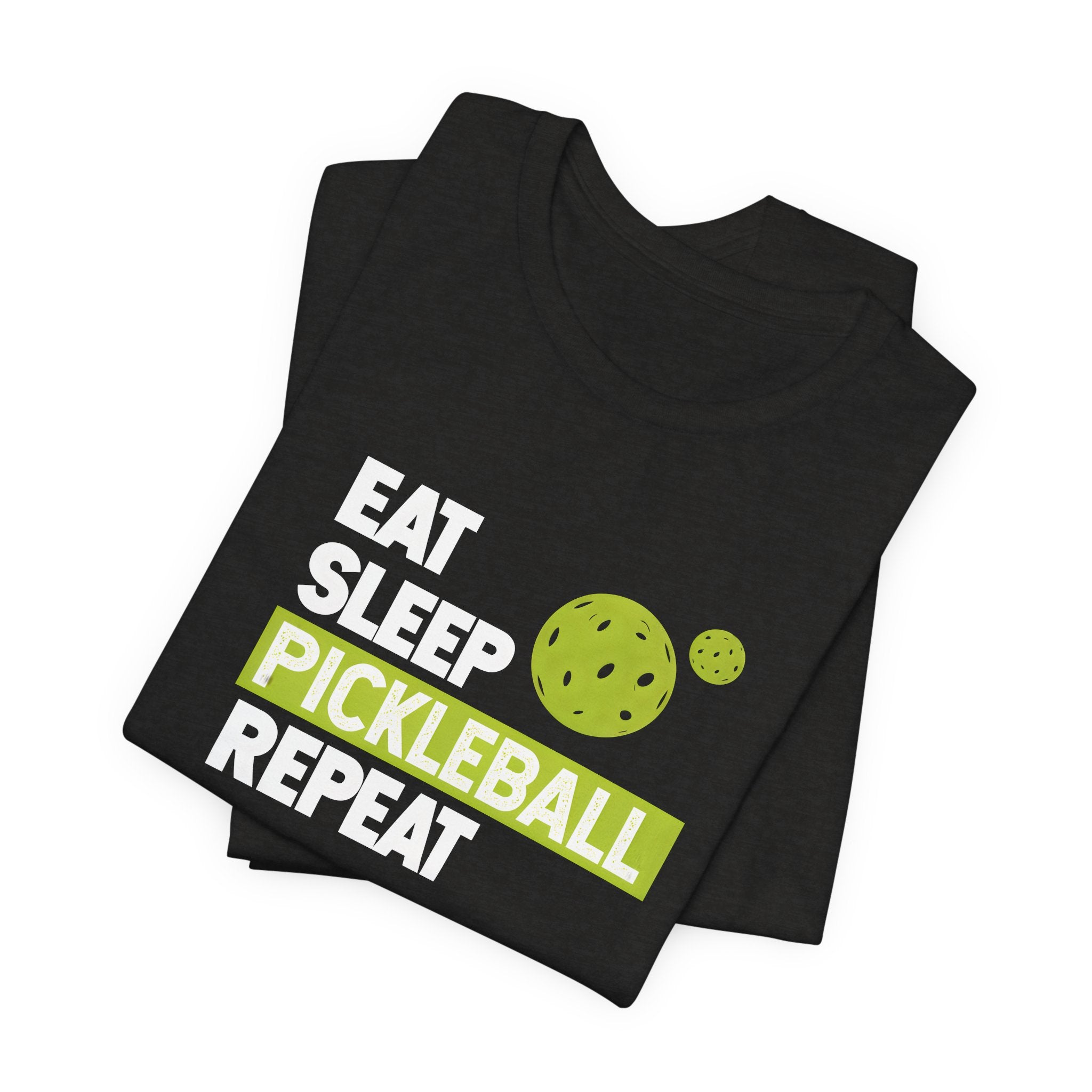 Eat Sleep Pickleball Repeat T‑Shirt — Funny Pickleball Player Tee
