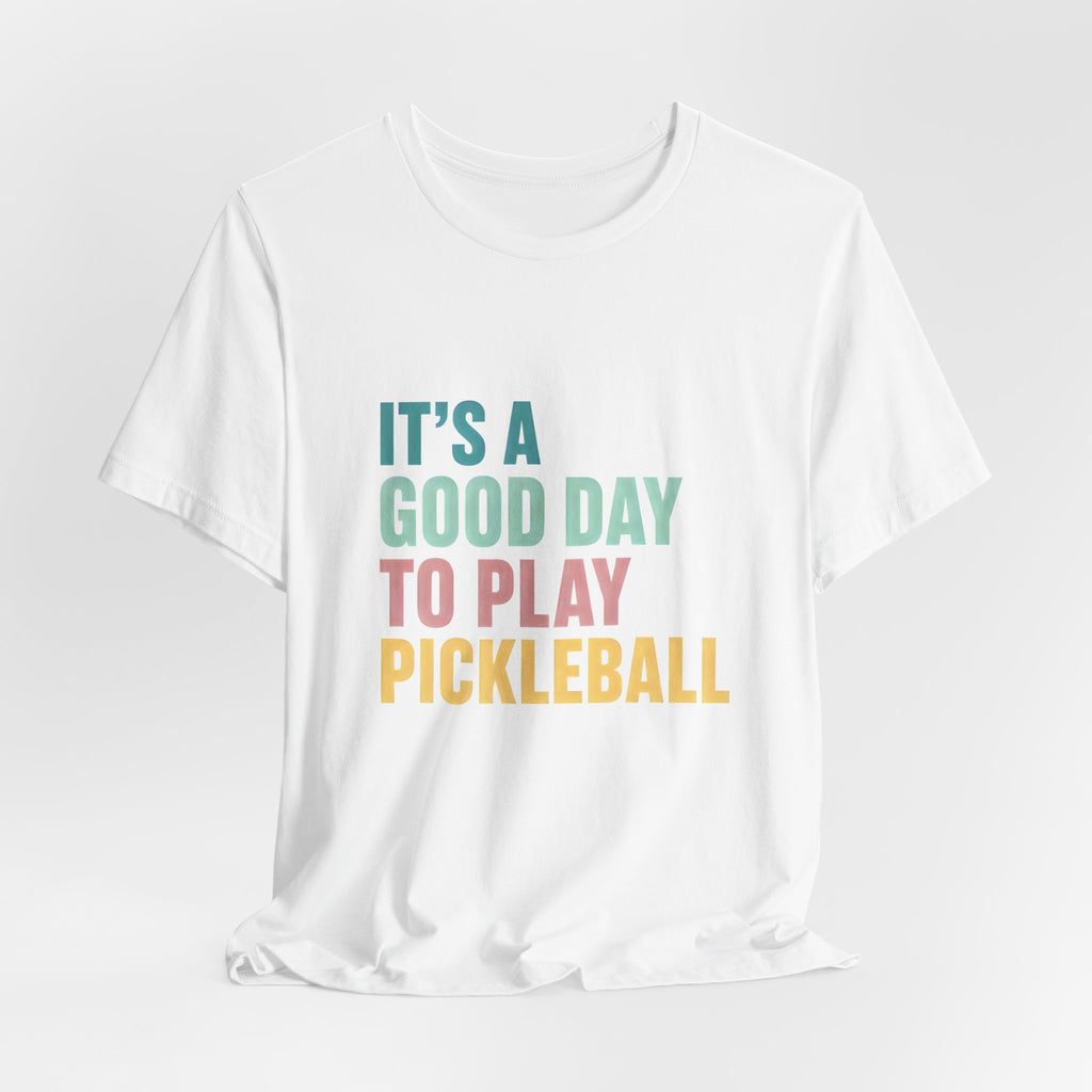 Pickleball Tee — "It's a Good Day to Play Pickleball" Retro Colorblock Shirt