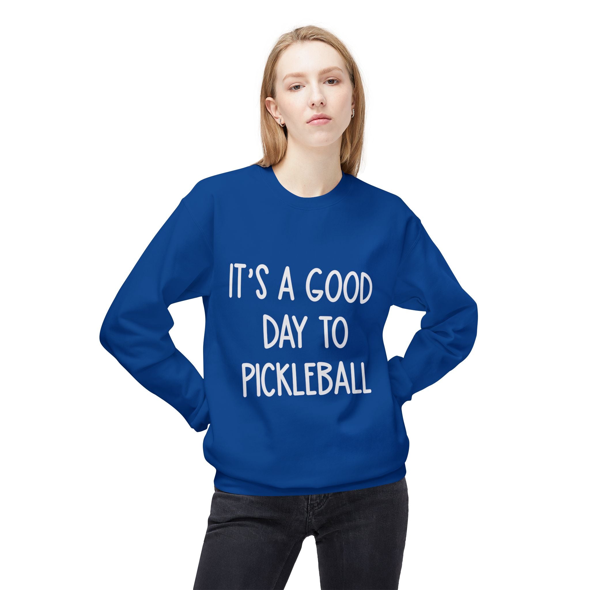 It's a Good Day to Pickleball Sweatshirt