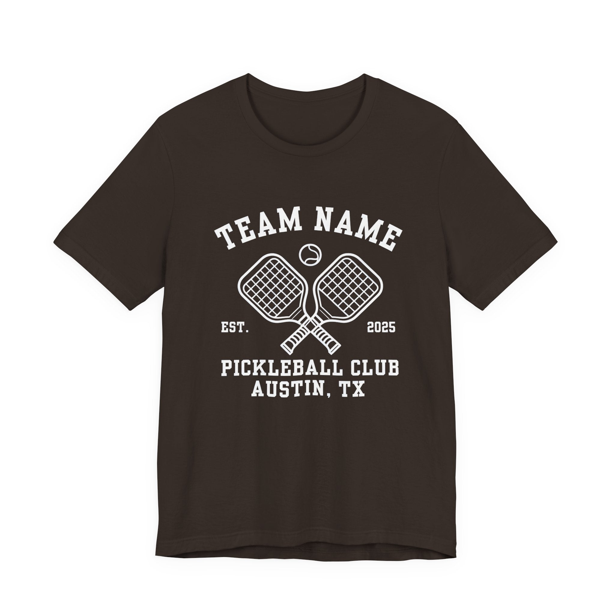 Pickleball Club T-Shirt — Custom Team Name, Austin TX (Est. 2025)