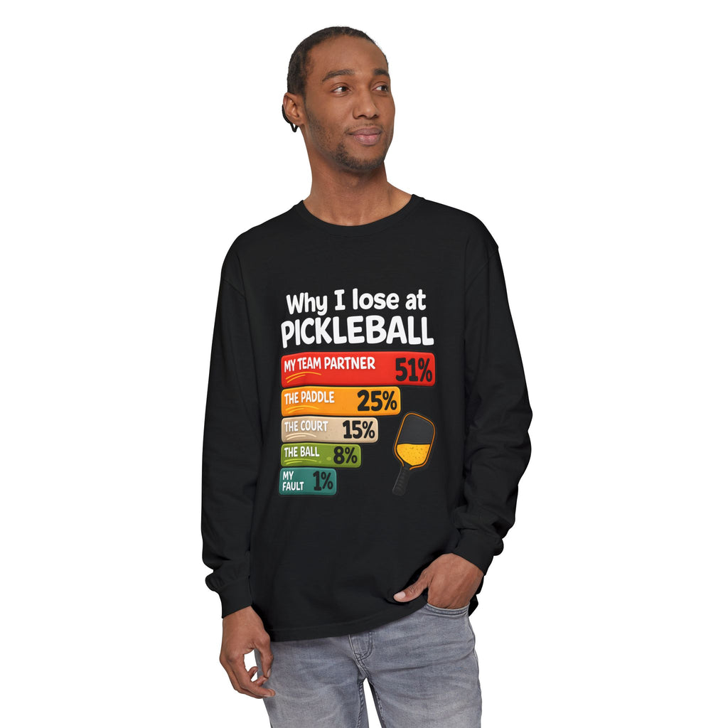 Pickleball Humor Long Sleeve Tee — "My Team Partner 51%" Statistic Graphic