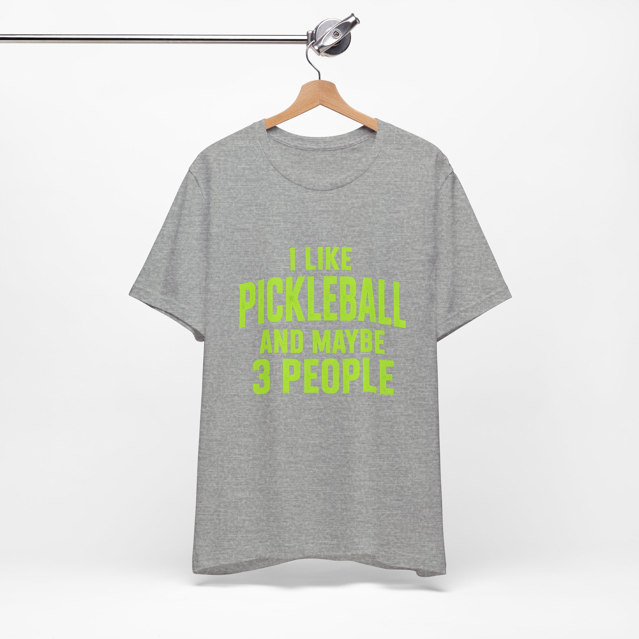 Pickleball T‑Shirt — "I Like Pickleball And Maybe 3 People" Funny Tee