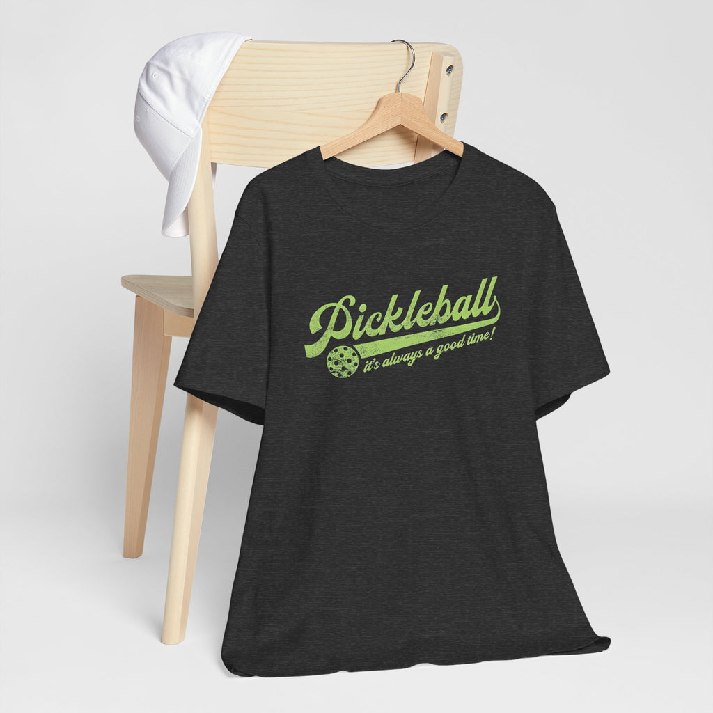 Pickleball Tee — "Pickleball It's Always a Good Time" Retro Sport T-Shirt