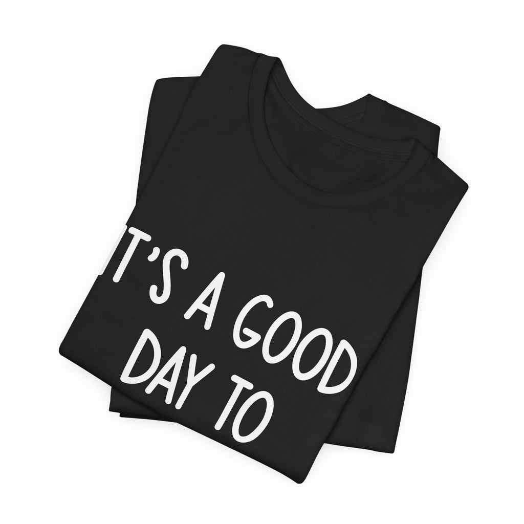 Pickleball Tee — "It's a Good Day to Pickleball" Casual Short Sleeve Shirt