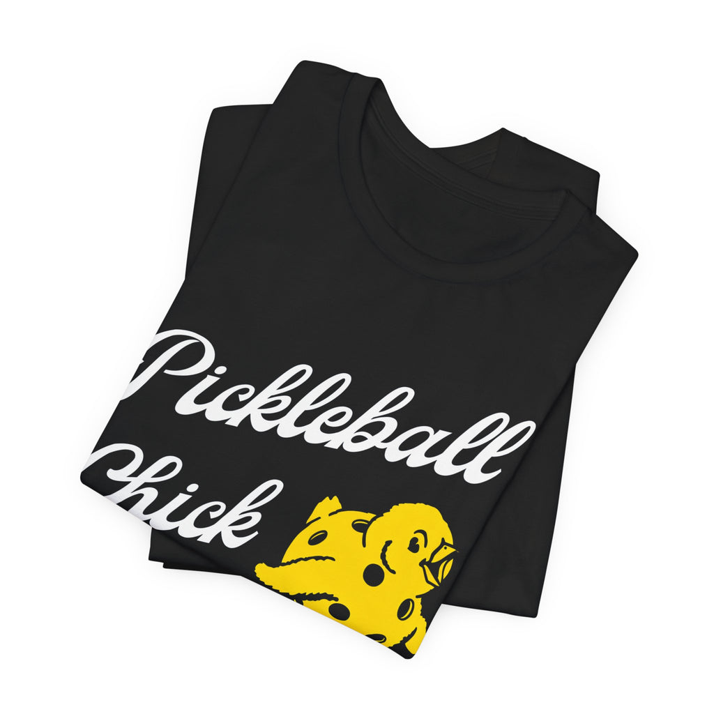 Pickleball Chick T‑Shirt — Cute Yellow Chick Pickleball Tee for Women & Players