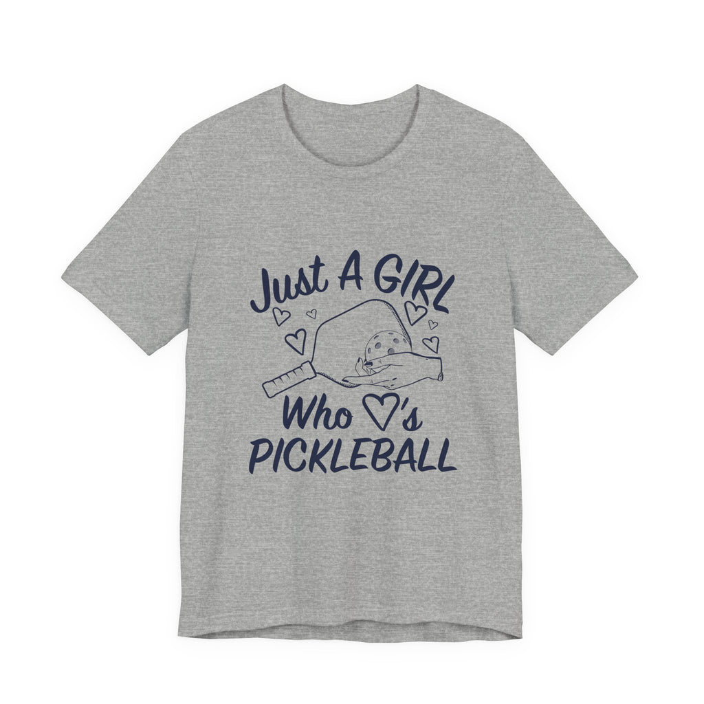 Pickleball Tee — "Just a Girl Who Loves Pickleball" Graphic Shirt