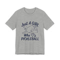 Pickleball Tee — "Just a Girl Who Loves Pickleball" Graphic Shirt