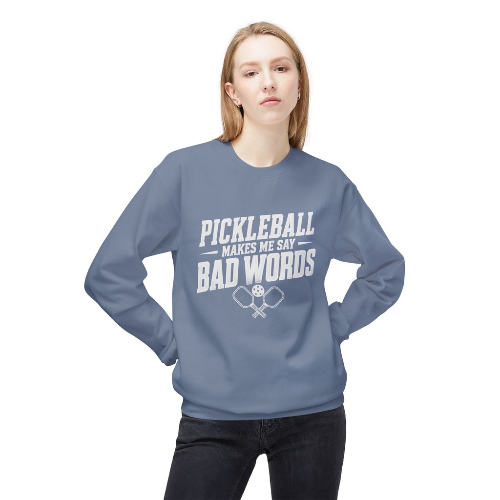 Pickleball Makes Me Say Bad Words Crewneck Sweatshirt