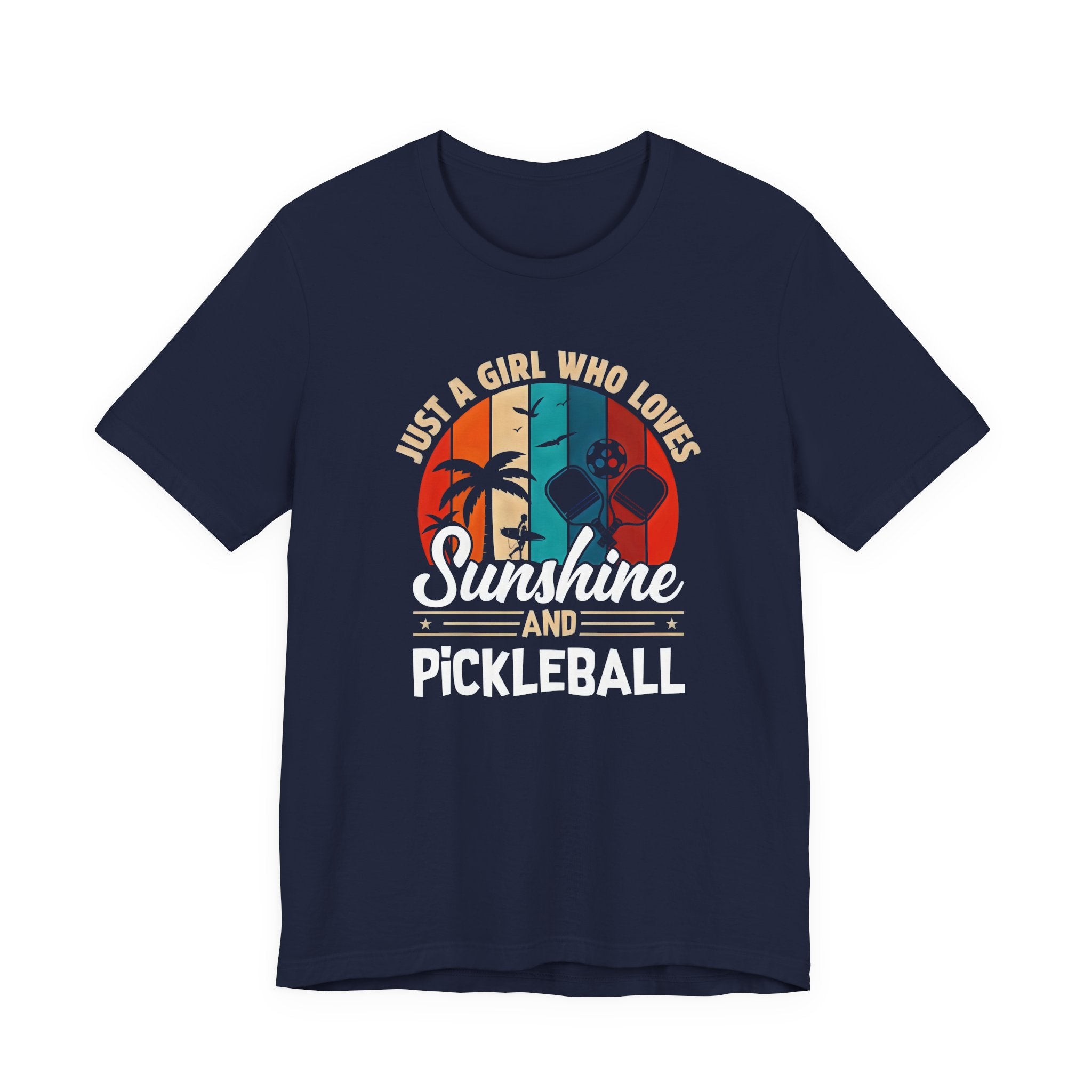 Sunshine and Pickleball T-Shirt — “Just a Girl Who Loves Sunshine and Pickleball” Retro Tee